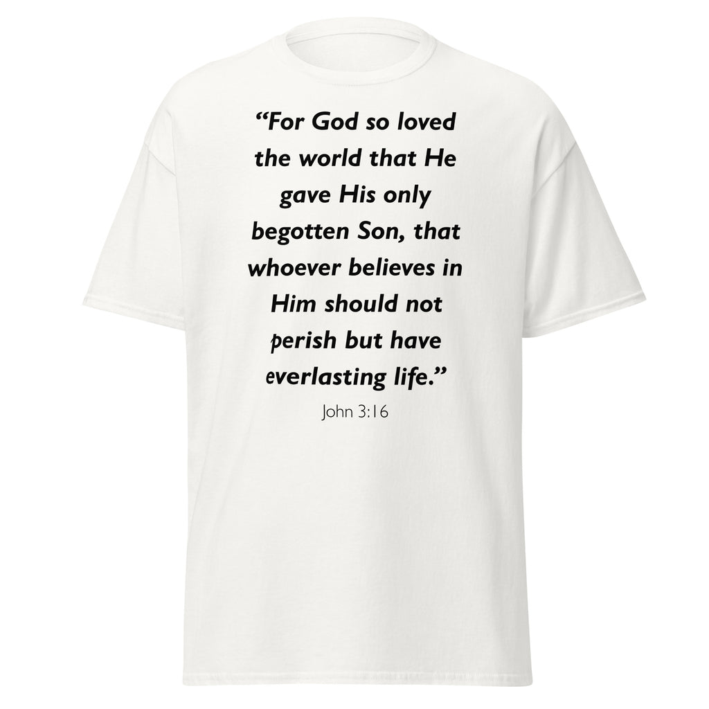 Unisex classic tee with the Bible verse John 3:16 printed in black text