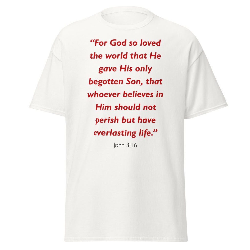 Unisex classic tee with the Bible verse John 3:16 printed in red text