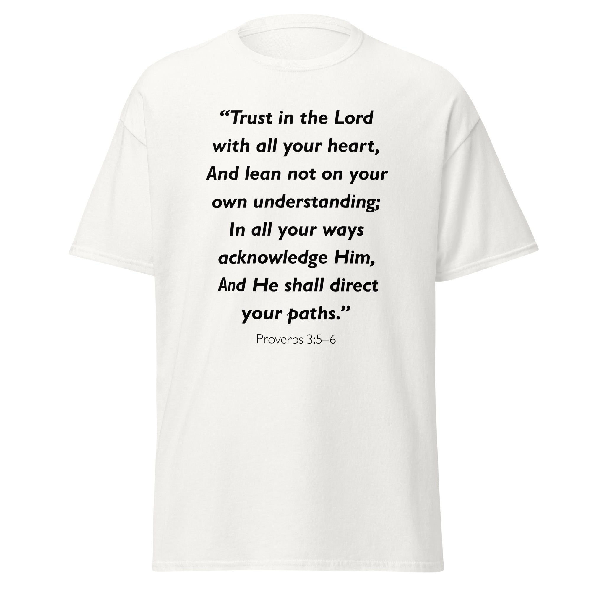 Unisex black t-shirt with Proverbs 3:5-6 Bible verse printed in black text on front