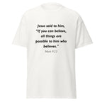 Unisex heather gray t-shirt with Mark 9:23 Bible verse printed in black text on front