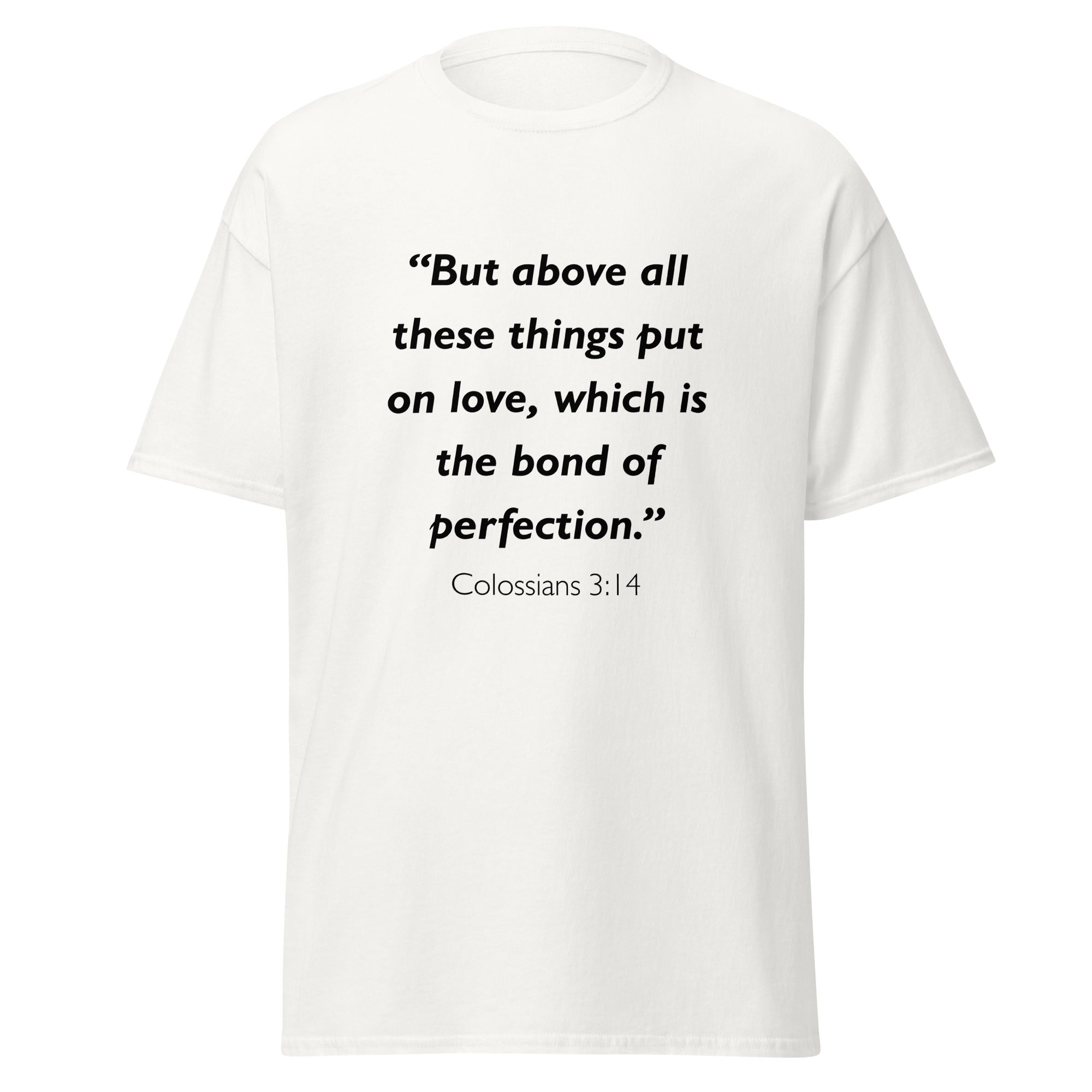 Unisex black t-shirt with Colossians 3:14 Bible verse printed in black text on front