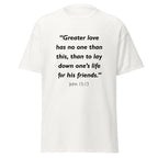 Unisex black t-shirt with John 15:13 Bible verse printed in black text on front
