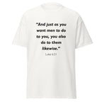 Unisex heather gray t-shirt with Luke 6:31 Bible verse printed in black text on front