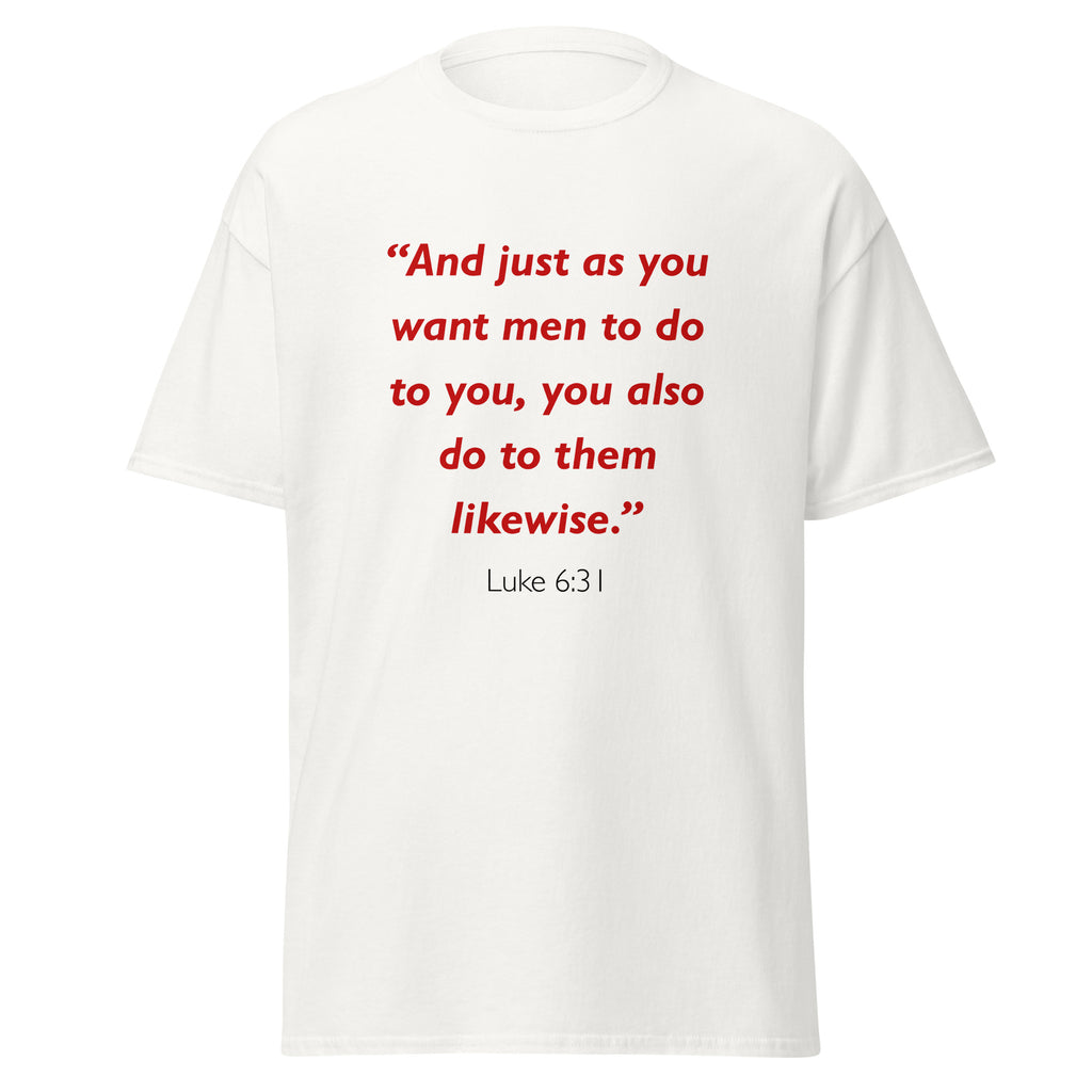 Unisex black t-shirt with Luke 6:31 Bible verse printed in red text on front