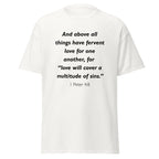 Unisex black t-shirt with 1 Peter 4:8 Bible verse printed in black text on front