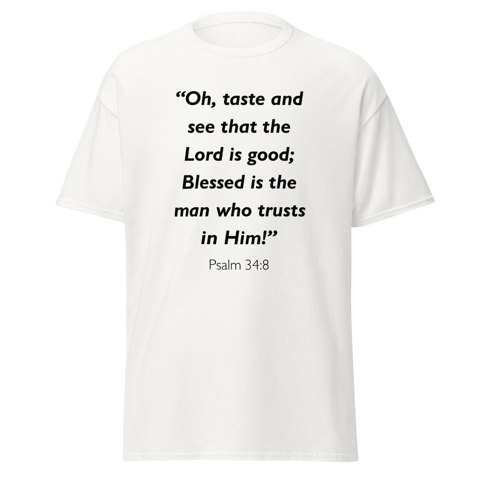 Unisex black t-shirt with Psalm 34:8 Bible verse printed in black text on front