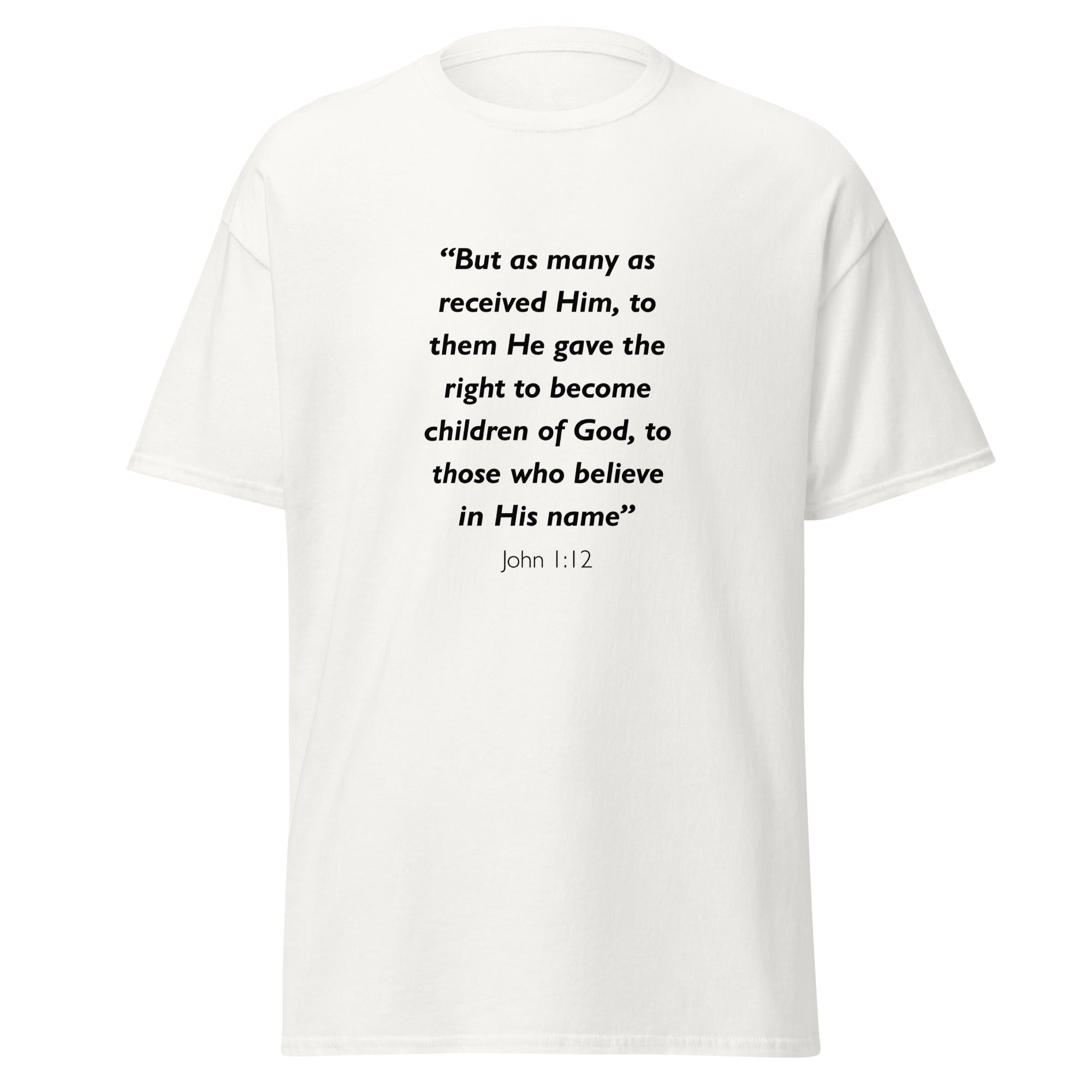 Unisex black t-shirt with John 1:12 Bible verse printed in black text on front