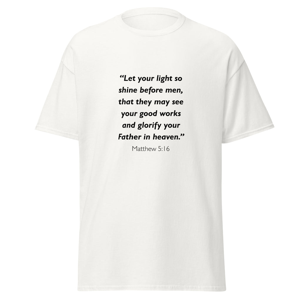 Unisex black t-shirt with Matthew 5:16 Bible verse printed in black text on front
