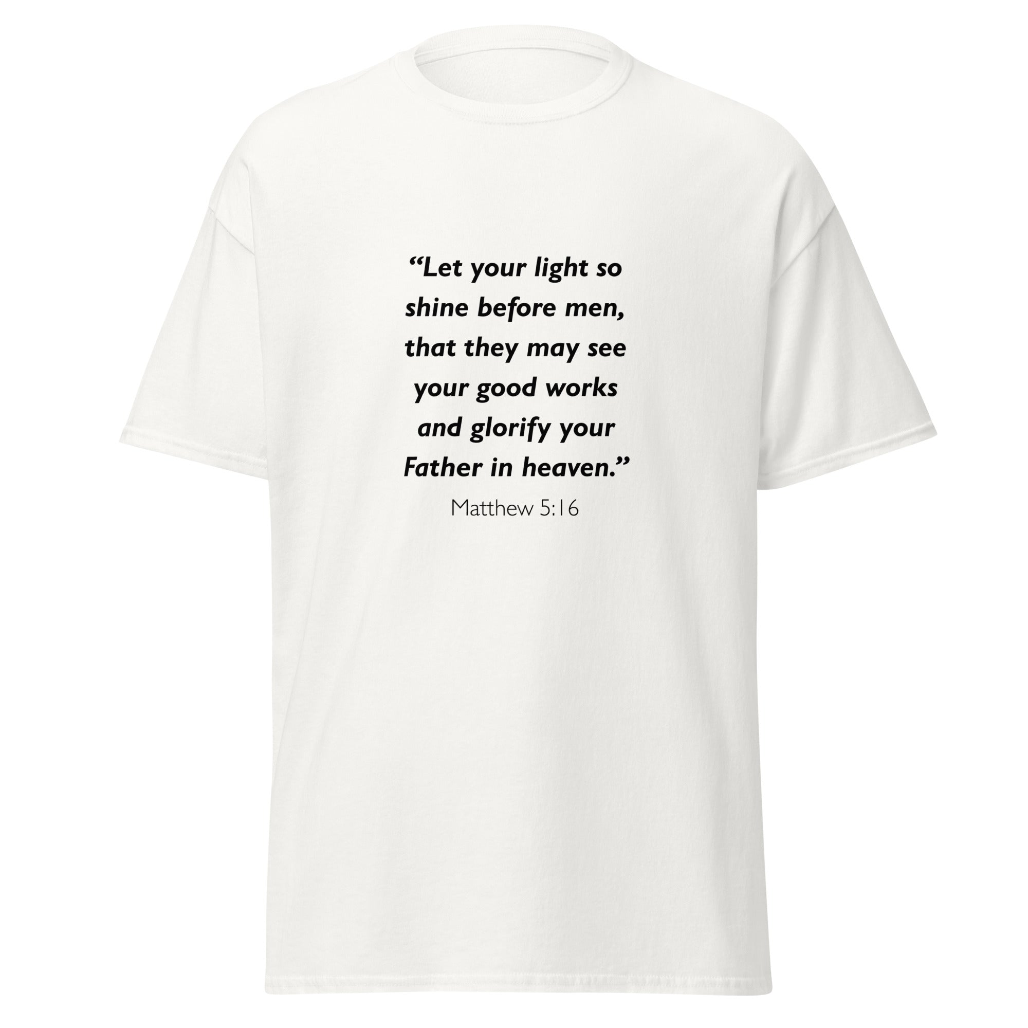 Unisex black t-shirt with Matthew 5:16 Bible verse printed in black text on front
