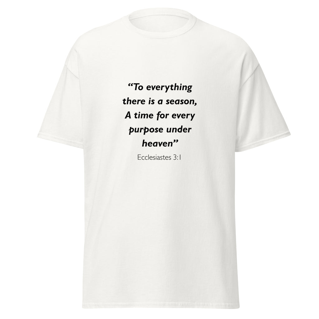 Unisex black t-shirt with Ecclesiastes 3:1 Bible verse printed in black text on front