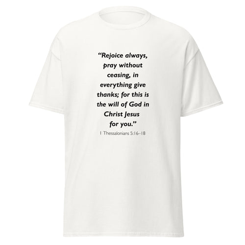 Unisex black t-shirt with 1 Thessalonians 5:16-18 Bible verse printed across the chest