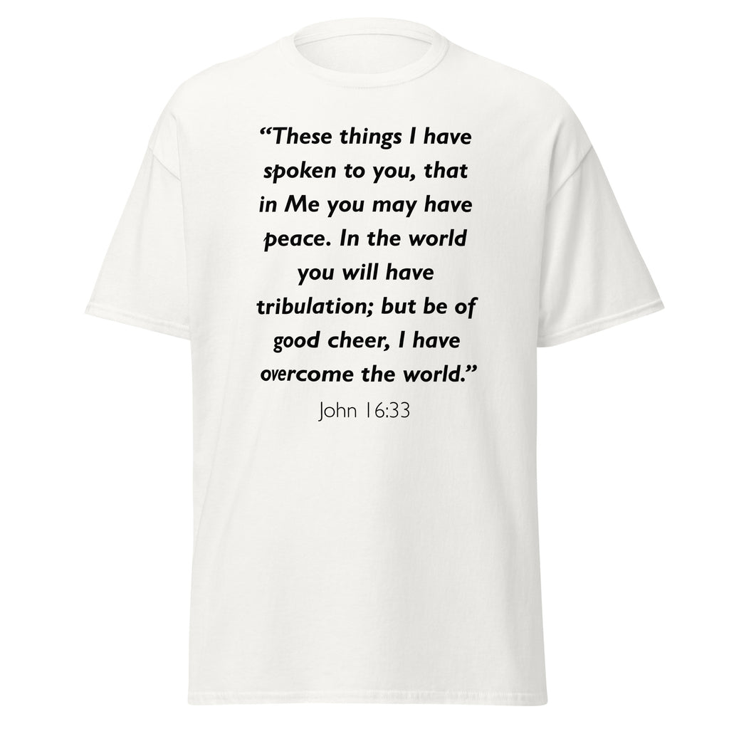 Unisex black t-shirt with John 16:33 Bible verse printed across the chest