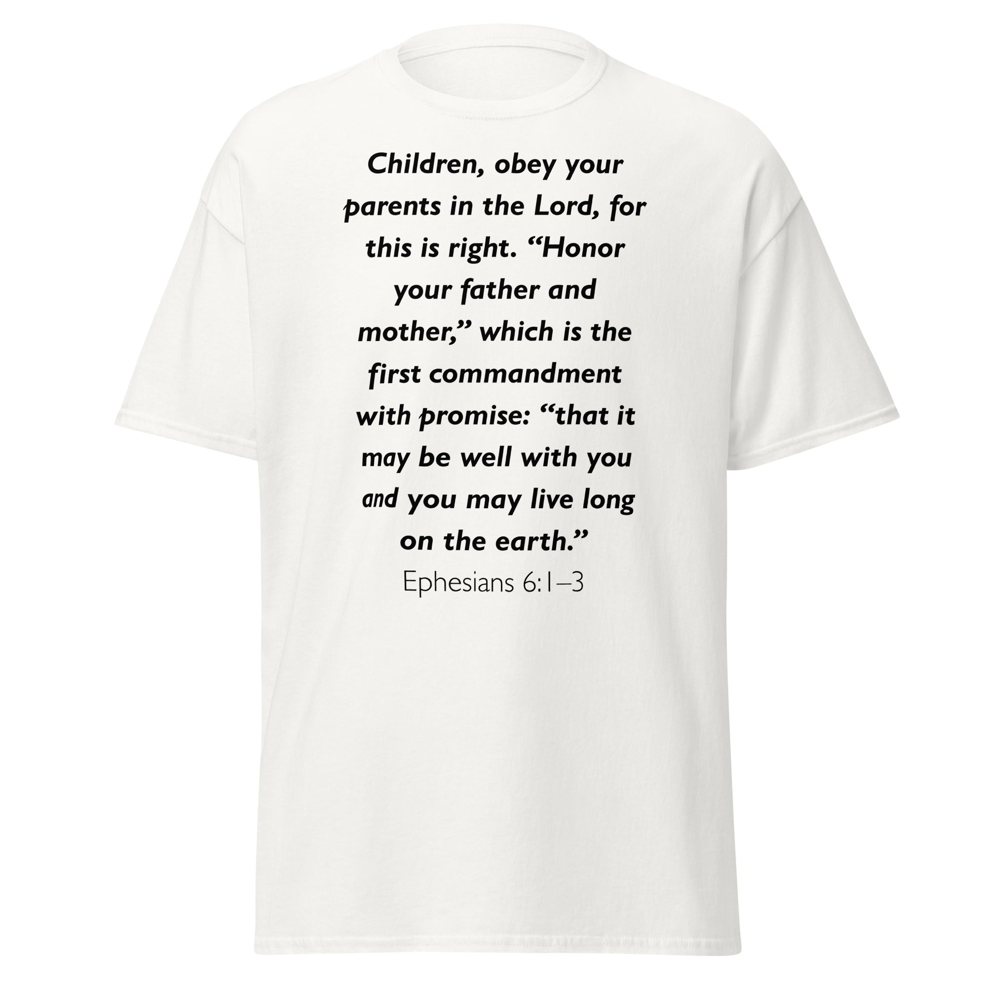 Unisex black t-shirt with Ephesians 6:1-3 Bible verse printed across the chest
