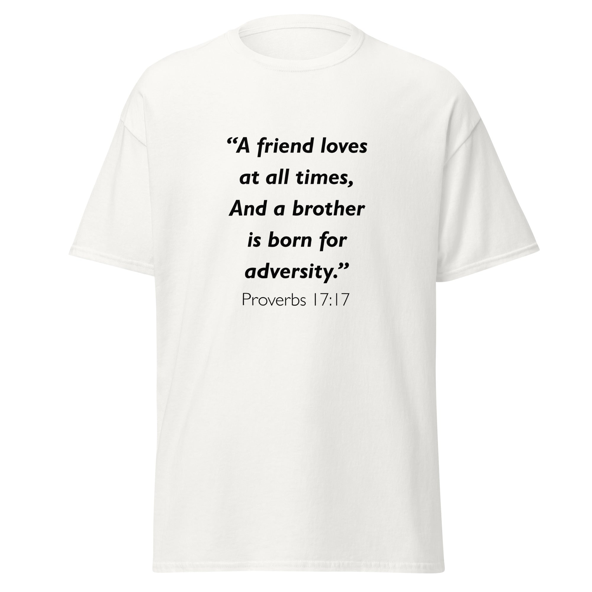 Unisex heather gray t-shirt with Proverbs 17:17 Bible verse printed across the chest