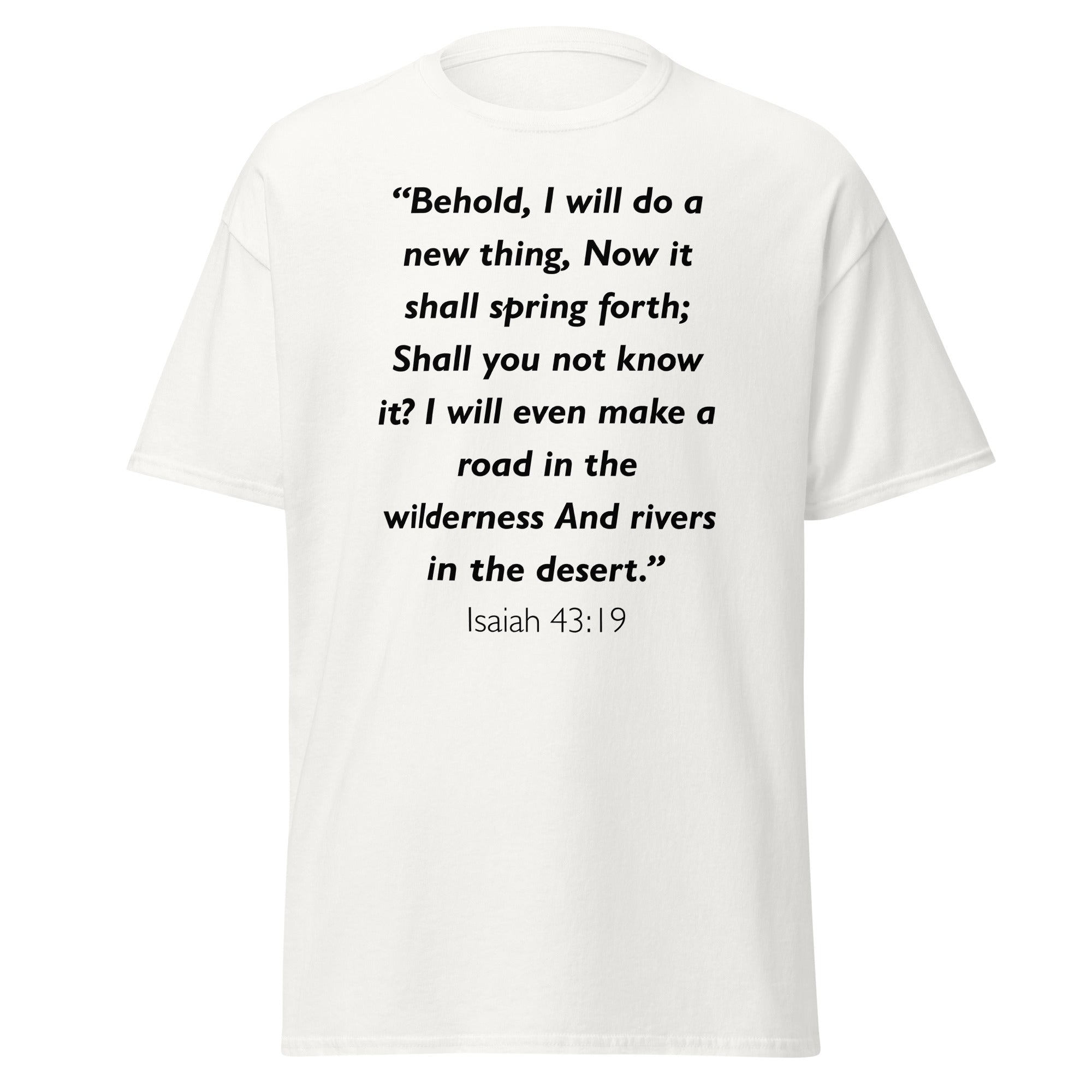 Unisex black t-shirt with Isaiah 43:19 Bible verse printed across the chest