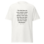 Unisex black t-shirt with John 10:10 Bible verse printed across the chest