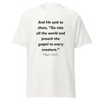Unisex heather gray t-shirt with Mark 16:15 Bible verse printed across the chest