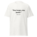 Unisex heather gray t-shirt featuring Steve Jobs Hungry Foolish quote typography printed across the front chest