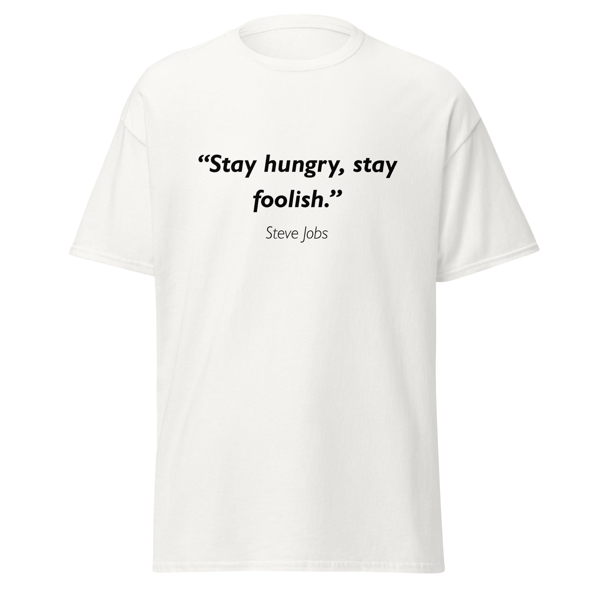 Unisex heather gray t-shirt featuring Steve Jobs Hungry Foolish quote typography printed across the front chest