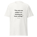 Unisex black t-shirt featuring Socrates True Wisdom quote typography printed across the front chest