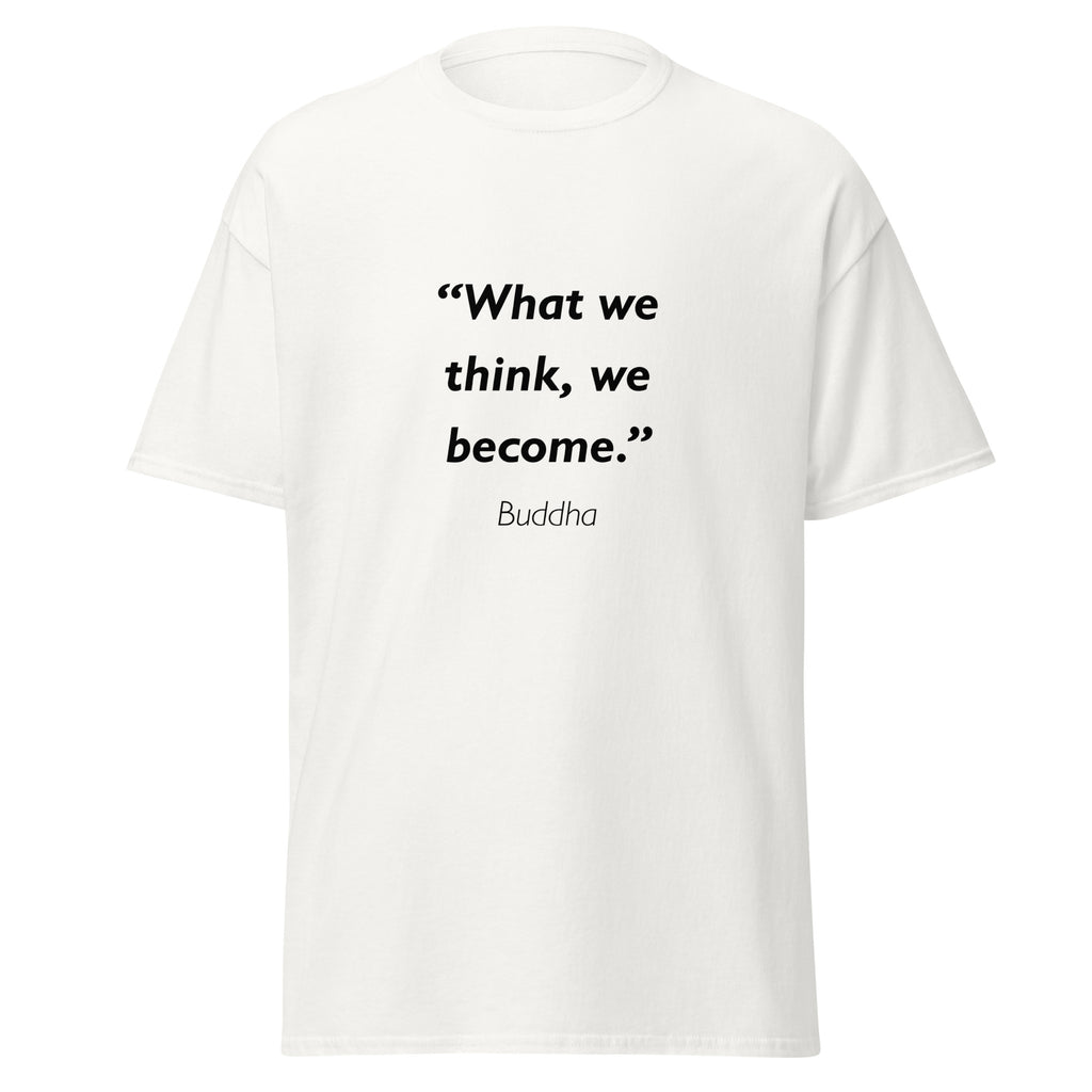 Unisex heather gray t-shirt featuring Buddha What we Think quote typography printed across the front chest