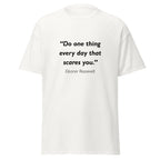 Unisex heather gray t-shirt featuring Eleanor Roosevelt Scare quote typography printed across the front chest
