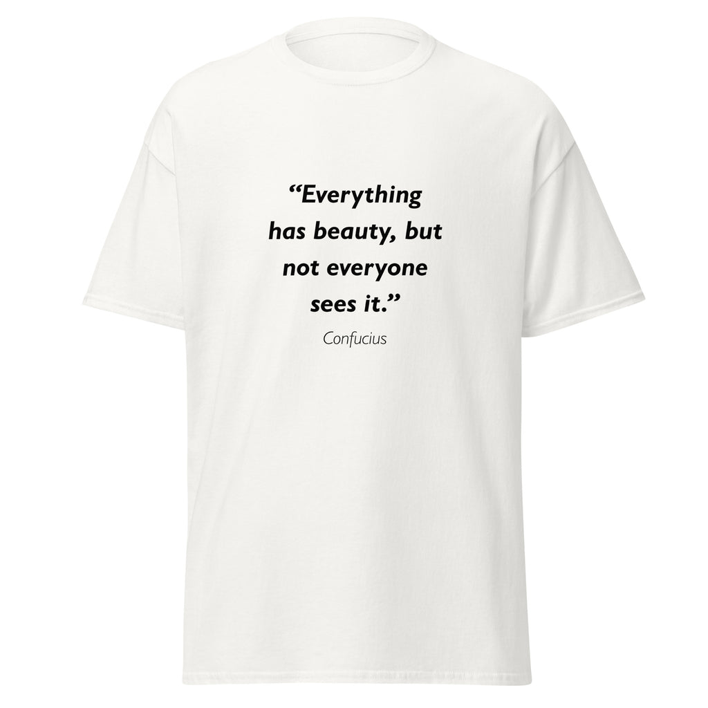 Unisex black t-shirt featuring Confucius Beauty quote typography printed across the front chest