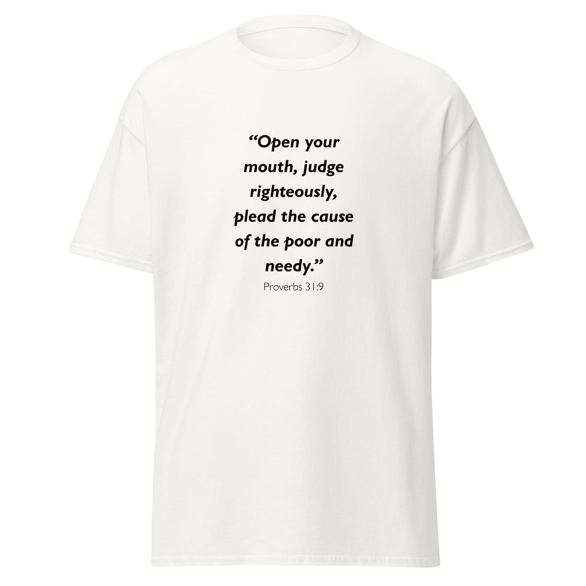 Unisex black t-shirt with Proverbs 31:9 Bible verse printed across the chest