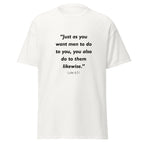 Unisex heather gray t-shirt with Luke 6:31 Bible verse printed across the chest