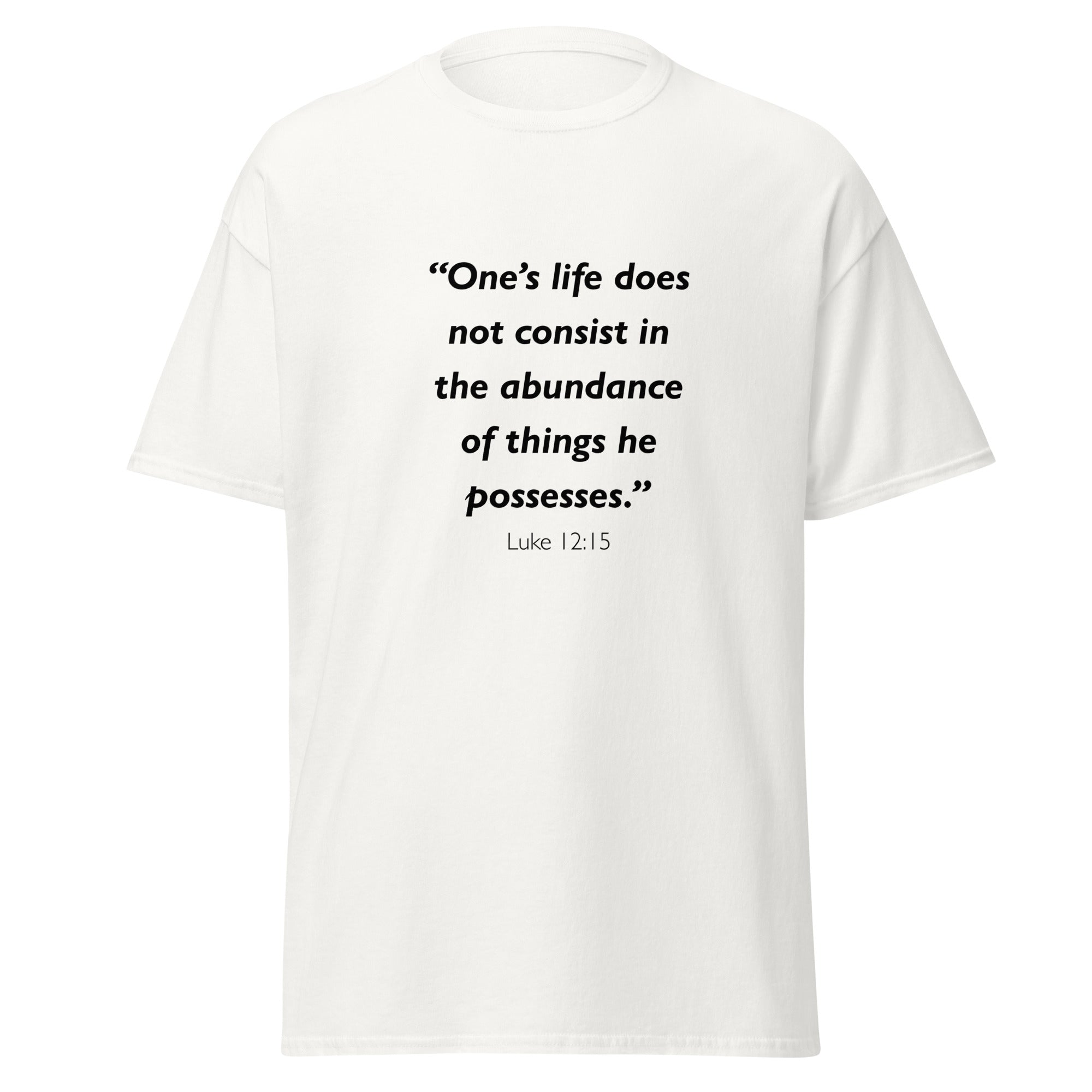 Unisex heather gray t-shirt with Luke 12:15 Bible verse printed across the chest