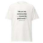 Unisex heather gray t-shirt with Ephesians 2:10 Bible verse printed across the chest