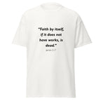 Unisex heather gray t-shirt with James 2:17 Bible verse printed across the chest