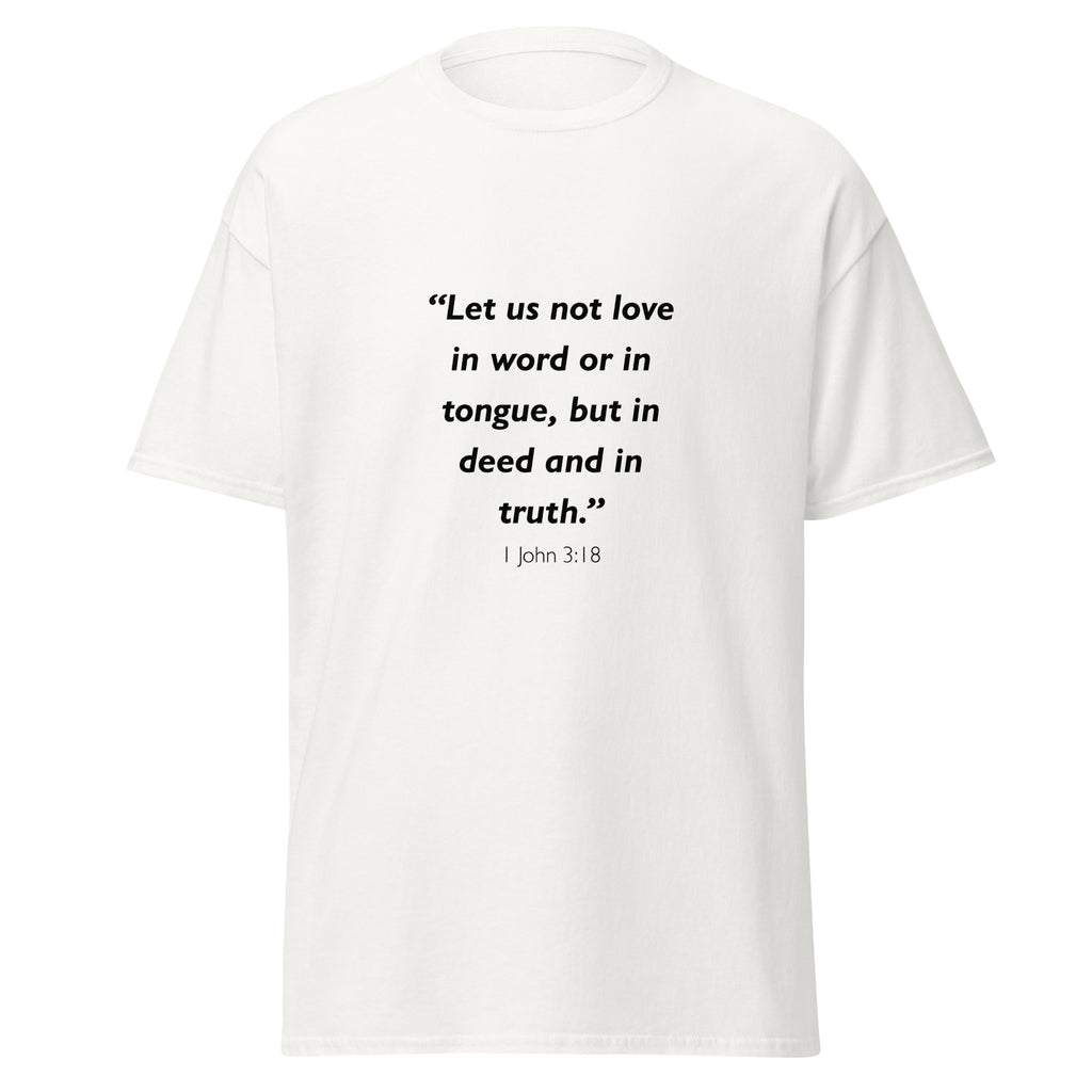 Unisex heather gray t-shirt with 1 John 3:18 Bible verse printed across the chest