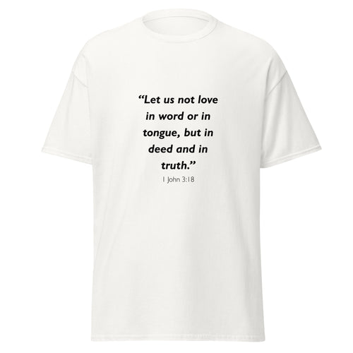 Unisex heather gray t-shirt with 1 John 3:18 Bible verse printed across the chest