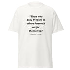 Unisex heather gray t-shirt featuring Abraham Lincoln Deny Freedom quote typography printed across the front chest