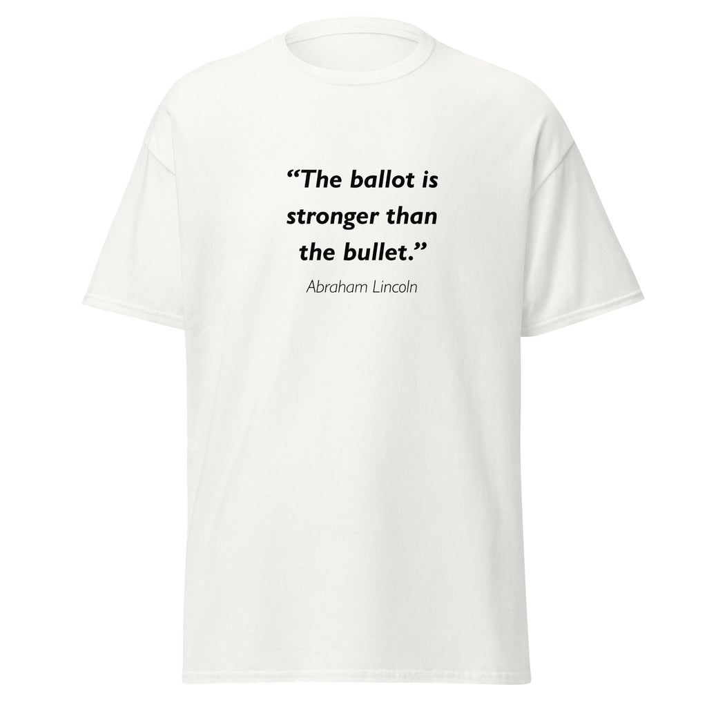 Unisex black t-shirt featuring Abraham Lincoln Ballot quote typography printed across the front chest