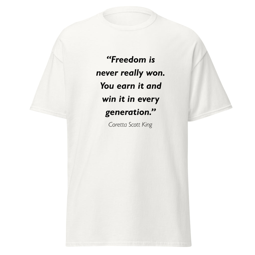 Unisex black t-shirt featuring Coretta Scott King Freedom quote typography printed across the front chest