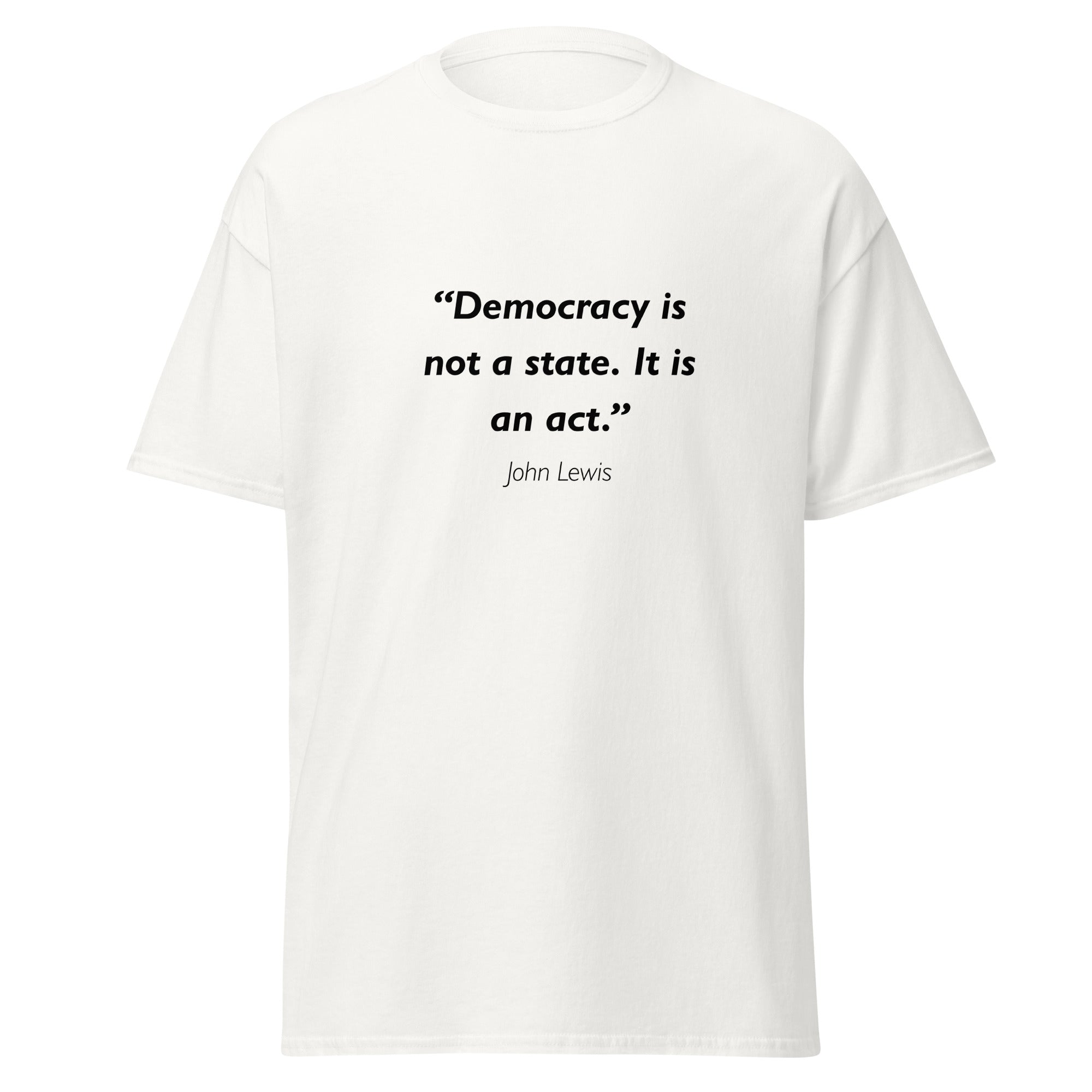 Unisex black t-shirt featuring John Lewis Democracy quote typography printed across the front chest