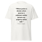 Unisex black t-shirt featuring Frederick Douglass Justice quote typography printed across the front chest