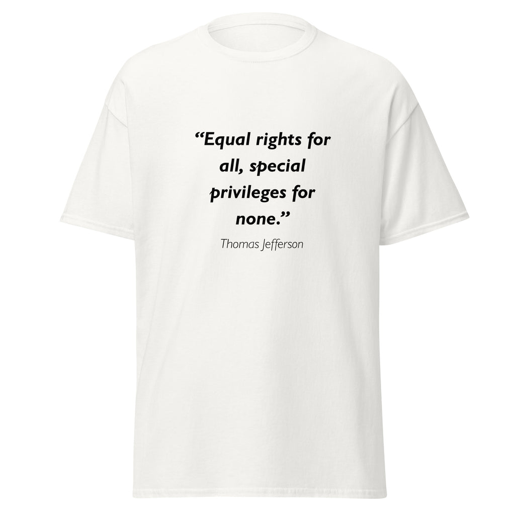 Unisex black t-shirt featuring Thomas Jefferson Equal Rights quote typography printed across the front chest