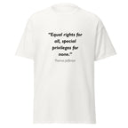 Unisex black t-shirt featuring Thomas Jefferson Equal Rights quote typography printed across the front chest