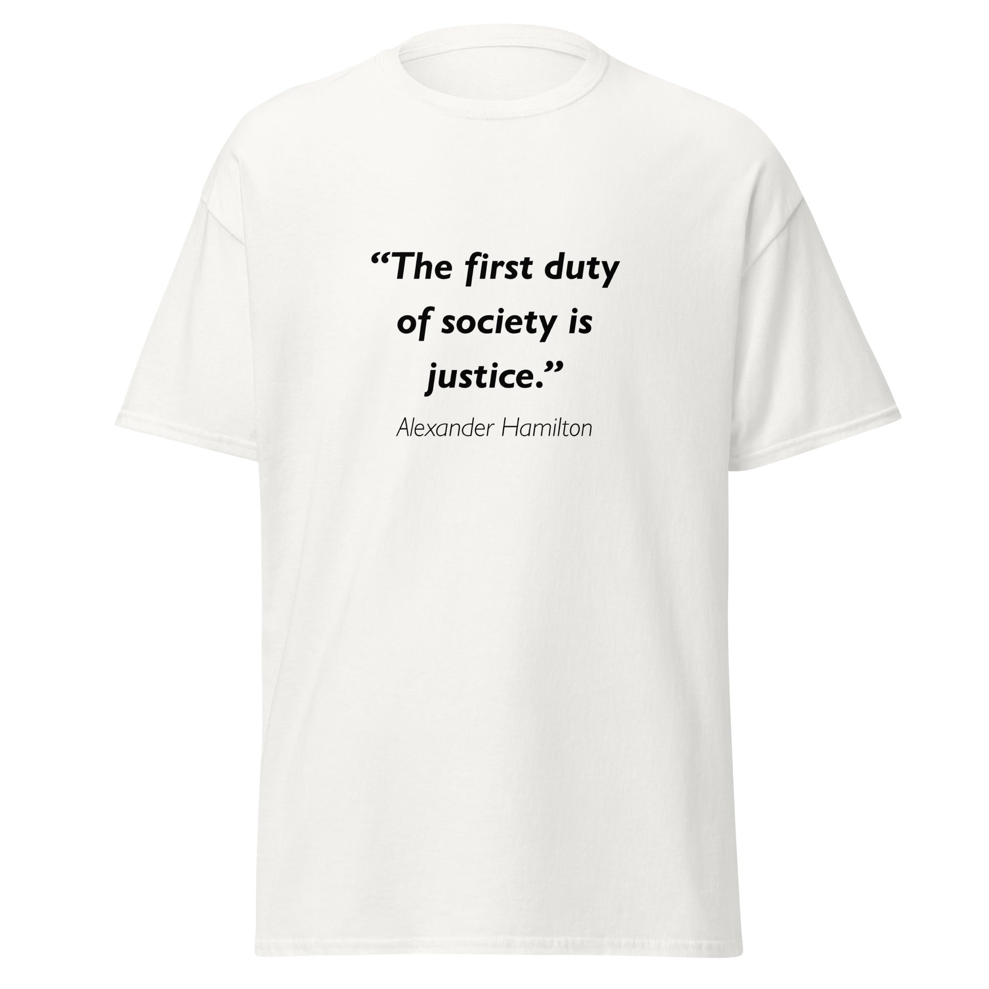 Unisex black t-shirt featuring Alexander Hamilton Justice quote typography printed across the front chest