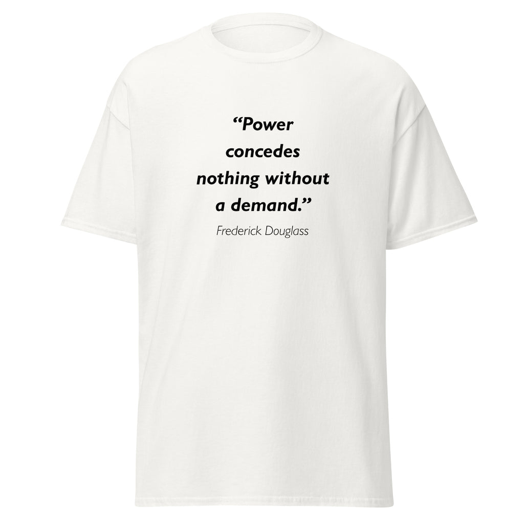 Unisex black t-shirt featuring Frederick Douglass Power quote typography printed across the front chest