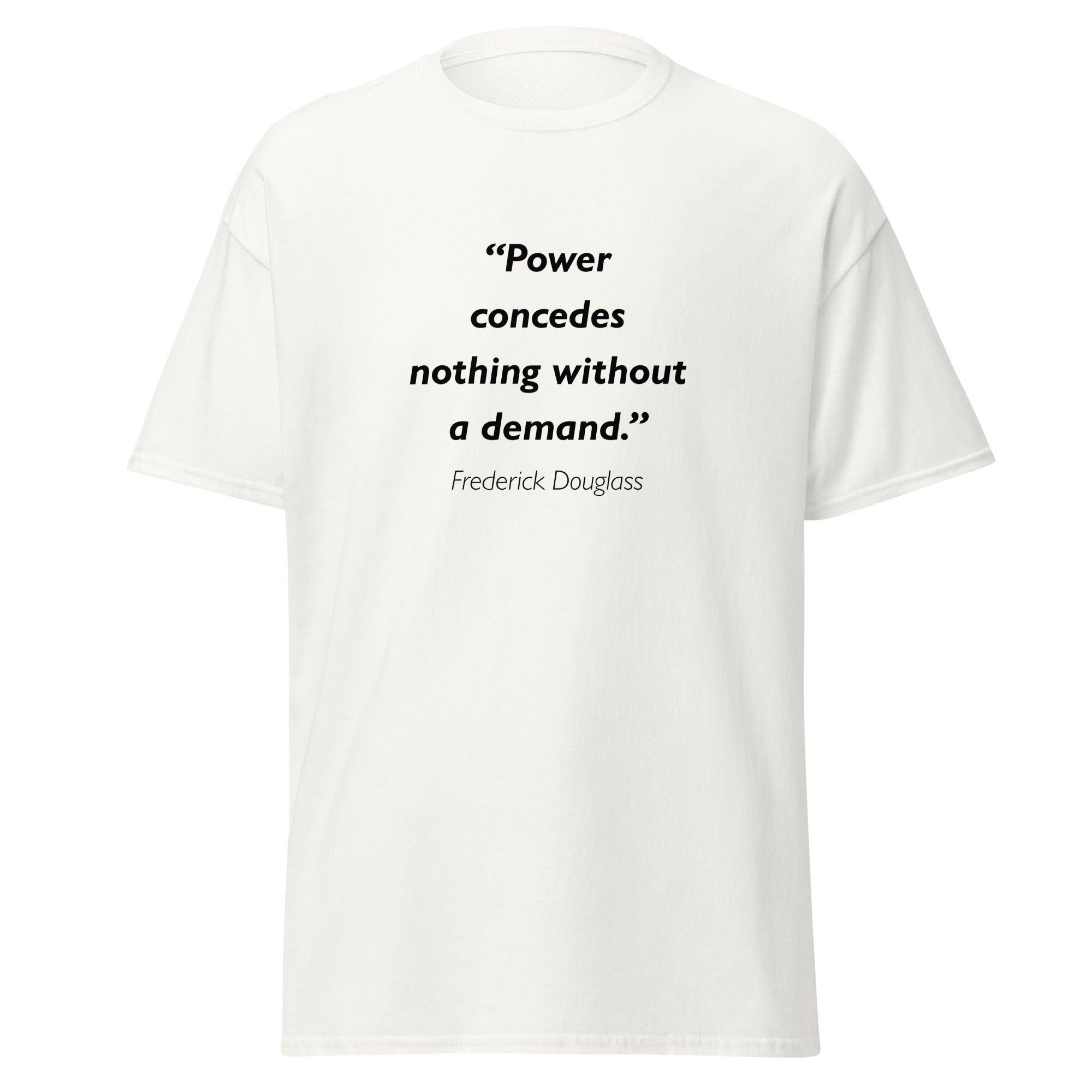 Unisex black t-shirt featuring Frederick Douglass Power quote typography printed across the front chest