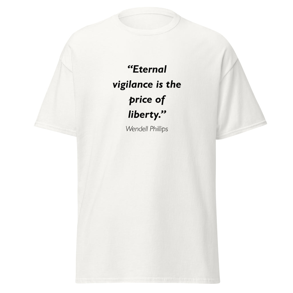 Unisex black t-shirt featuring Wendell Phillips Vigilance quote typography printed across the front chest