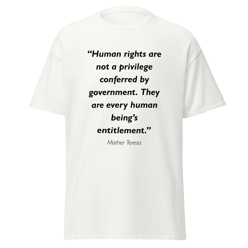 Unisex black t-shirt featuring Mother Teresa Human Rights quote typography printed across the front chest