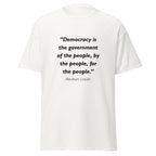 Unisex black t-shirt featuring Abraham Lincoln of the People quote typography printed across the front chest