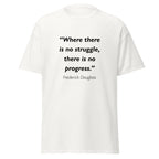 Unisex heather gray t-shirt featuring Frederick Douglass Progress quote typography printed across the front chest
