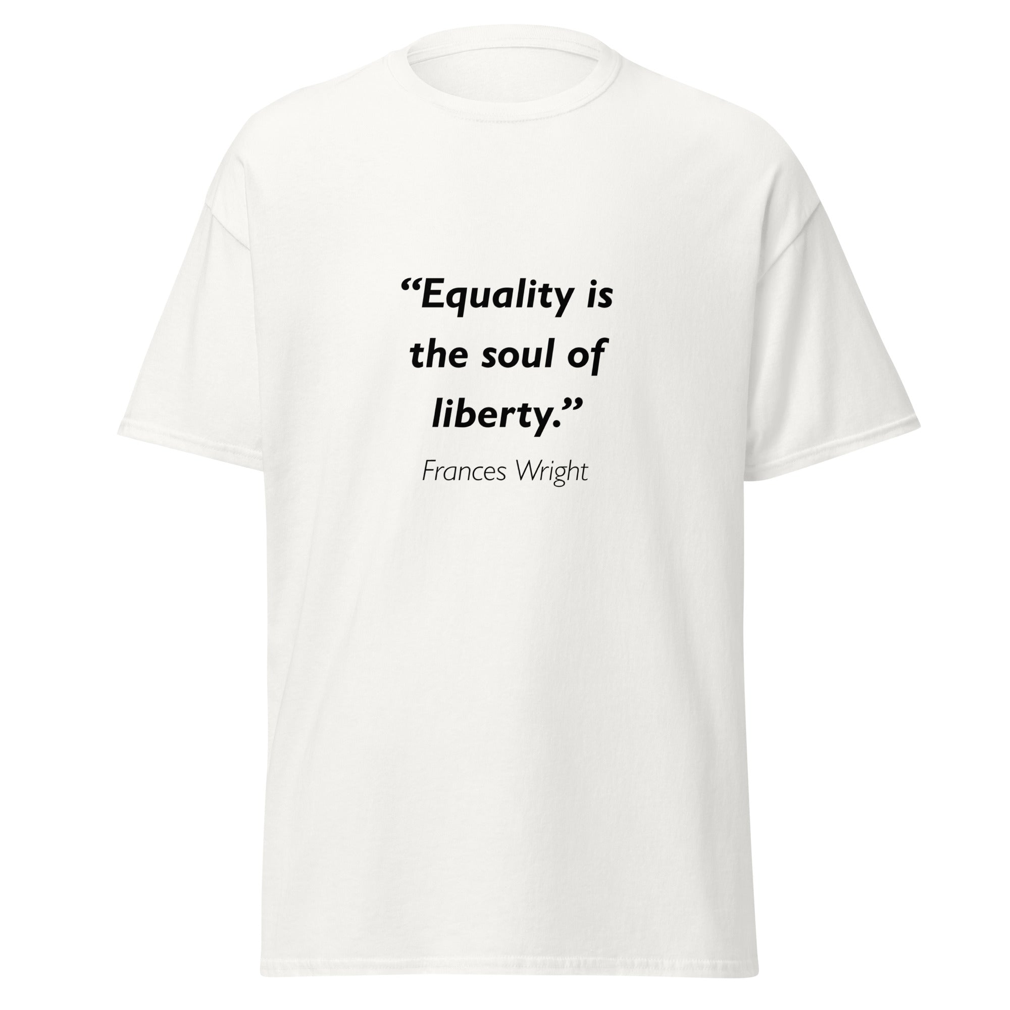 Unisex black t-shirt featuring Frances Wright Equality quote typography printed across the front chest