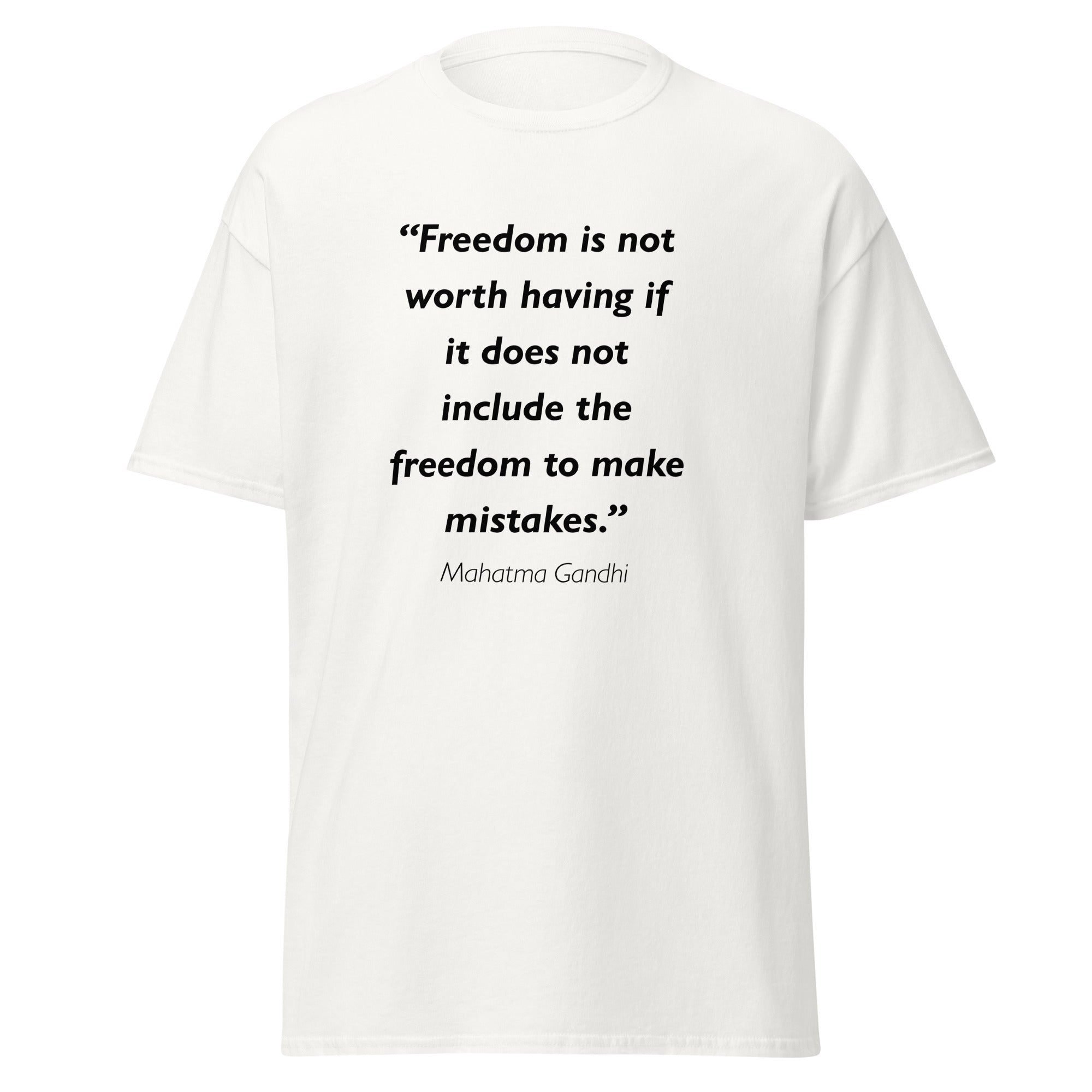 Unisex black t-shirt featuring Mahatma Gandhi Freedom to Make Mistakes quote typography printed across the front chest